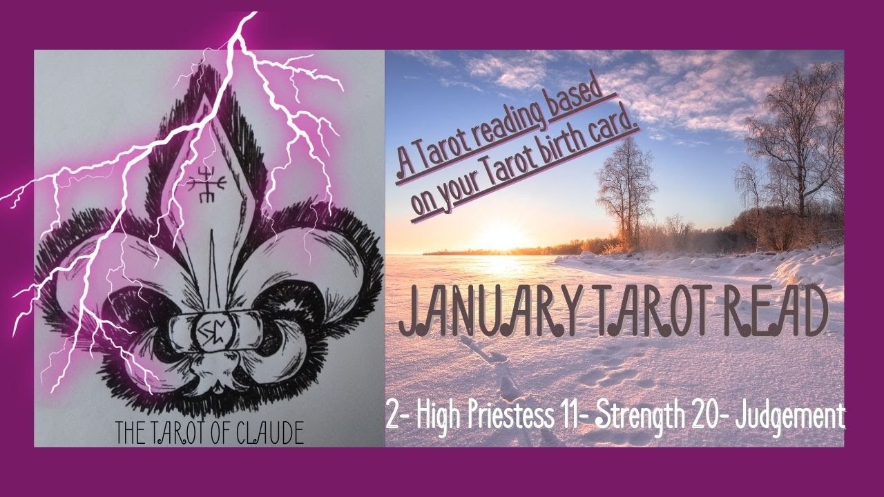 THE HIGH PRIESTESS 🌛🌜/ STRENGTH🦁 / JUDGEMENT⚡ TAROT BIRTH CARDS JANUARY