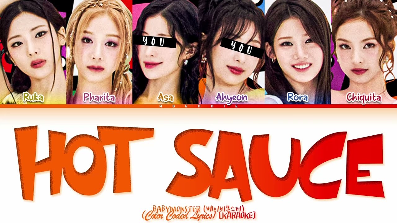[KARAOKE] BABYMONSTER - 'HOT SAUCE' But you are Asa & Ahyeon (Color Coded Lyrics)