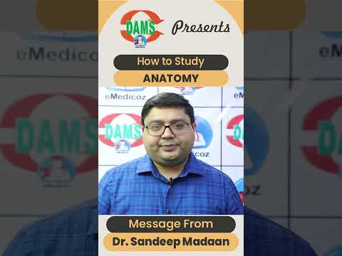 How to Study Anatomy | DAMS Delhi || Dr. Sandeep Madaan