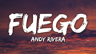 Andy Rivera - Fuego (Letra/Lyrics)