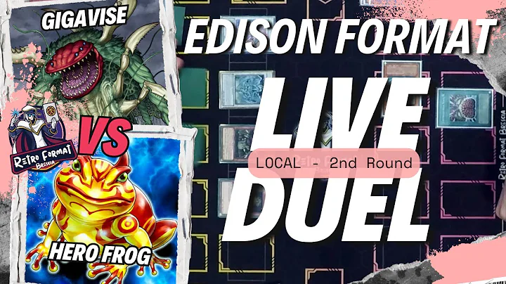 EDISON FORMAT - YUGIOH - Gigavise vs. Hero Frog | 2nd Round - Local 02/09/2025