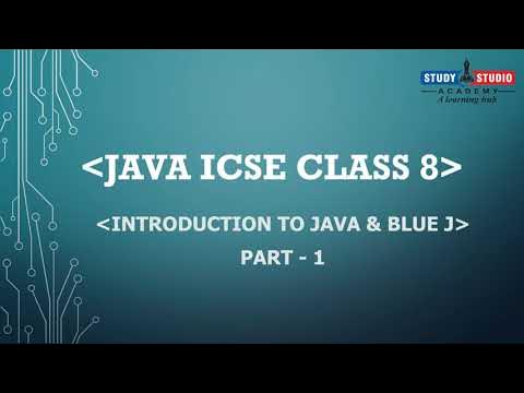 Introduction to Java & BlueJ | Part - 1 | ICSE 8 - YouTube