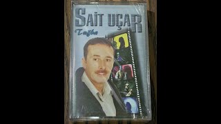 Sait Uçar - Eski  Otantik Türkü