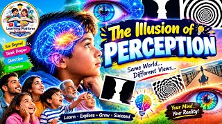 Your Brain Is Lying to You! 🤯 The Illusion of Perception | LP-4-EVERYONE