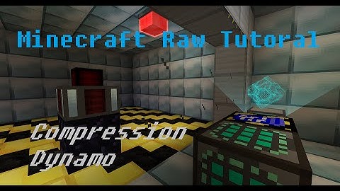 Minecraft Raw Tutorial - Compression Dynamo