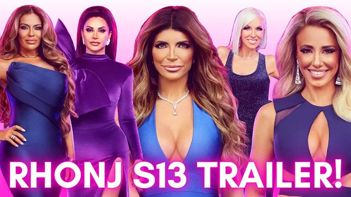 BREAKING | RHONJ Season 13 Trailer Dropped and It'...