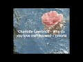 Charlotte Lawrence - Why Do You Love Me (slowed + reverb)