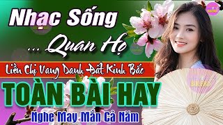 LK Nhạc Sống Quan Họ 2023 Toàn Bài Hay ➤ Dân Ca Quan Họ Hà Bắc Dành Cho Lễ Hội ➤Tiếng Hát Kim Cúc #4
