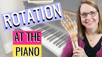 Onderarmrotatie aan de piano [Fundamenten van de techniek, deel 3]