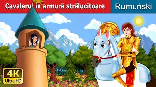 Cavalerul în armură strălucitoare | Knight in Shining Armour  in Romanian | @RomanianFairyTales