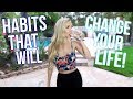 10 HEALTHY HABITS THAT WILL CHANGE YOUR LIFE!