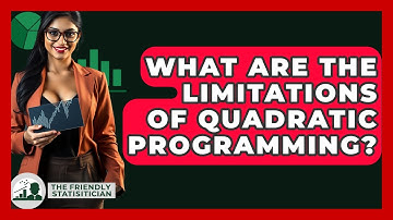 What Are The Limitations Of Quadratic Programming? - The Friendly Statistician