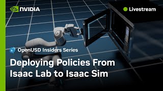 Deploying Policies from Isaac Lab to Isaac Sim