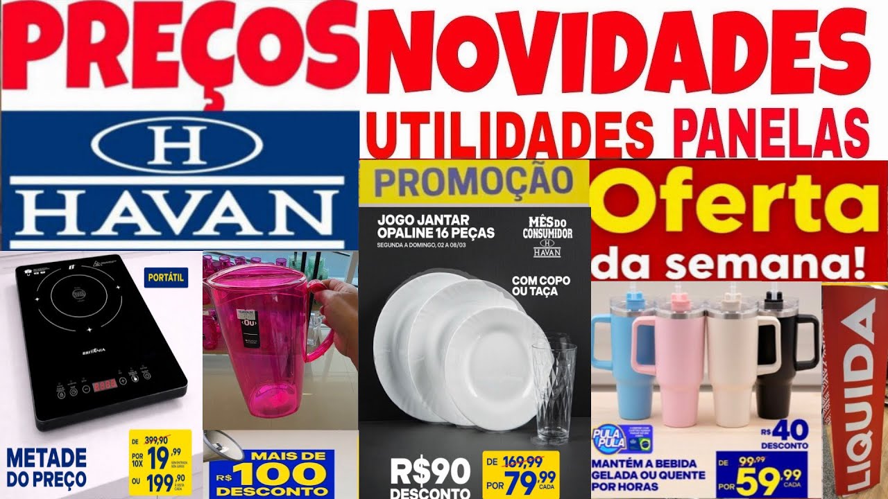 LOJAS HAVAN - ACHADOS EM OFERTAS PRO LAR - PROMOÇÃO UTILIDADES PRA cozinha DESCONTO HAVAN