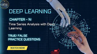Deep Learning Chapter 14 - Time Series Analysis with Deep Learning True/False video