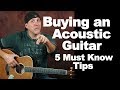5 MUST KNOW tips for buying an acoustic guitar: Acoustic guitar purchasing guide