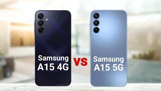 Samsung A15 4G vs Samsung A15 5G