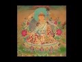 Seven Line Prayer  and Prayer to the Three Kayas of Guru Rimpoche