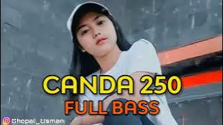 DJ CANDA 250 || VOC DITO ALI [ FULL BASS ] GHOPAL USMAN // NEW 2022