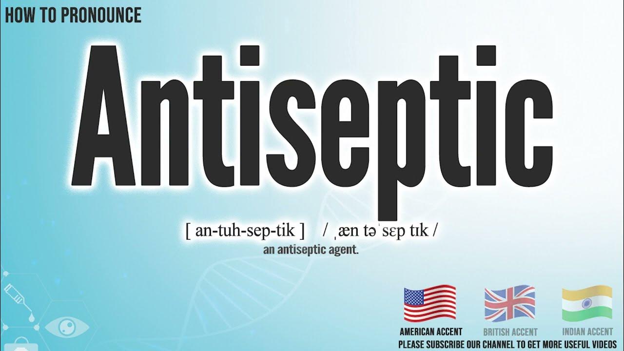 Antiseptic Pronunciation How to Pronounce (say) Antiseptic CORRECTLY