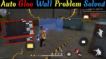 Auto Gloo Wall Problem Solution || Ob35 Update Changes || Problem Fixed