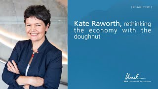 Kate Raworth, rethinking the economy with the Doughnut
