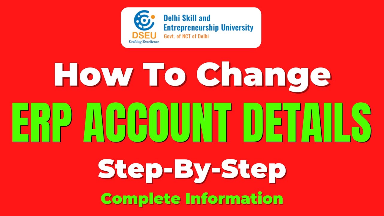 DSEU Delhi Polytechnic 2022: How To Change ERP Details |Step By Step ...