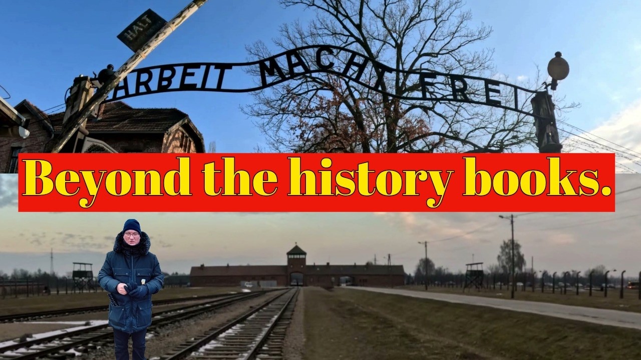 Auschwitz: Beyond the history books.