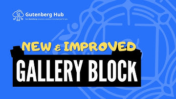 New & Improved WordPress Gallery Block with WP 5.9