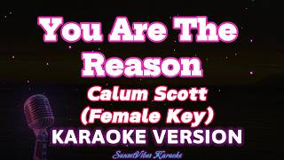 Download lagu You Are The Reason - Calum Scott Female Key Karaoke Version
