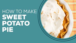 Blast from the Past: Southern Sweet Potato Pie Recipe | Traditional Thanksgiving Dessert Ideas