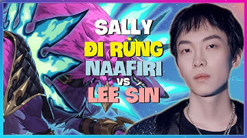 Thách Đấu Sally KHÉT LẸT Rừng với Naafiri | Pha Xử Lý ĐỈNH CAO Để Học Hỏi | Vietsub
