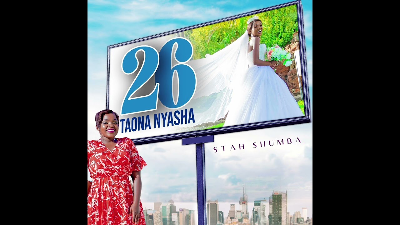 Stah Shumba - 26 Taona Nyasha (Official Audio)