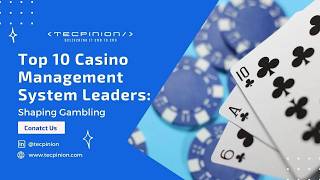 The 10 Most Powerful Casino Management System Companies Shaping the Future of Gambling 2026