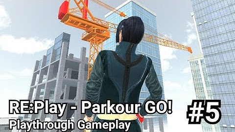 RE:Play - Parkour GO! // Playthrough Gameplay #5