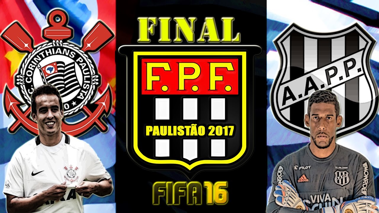 Corinthians VS. Ponte Preta (07/05/2017) Campeonato Paulista [FINAL] FIFA 16