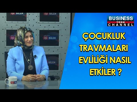 ÇOCUKLUK TRAVMALARI EVLİLİĞİ NASIL ETKİLER ? NALAN VODİNALI ANLATIYOR...