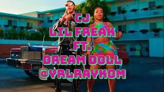 CJ - Lil Freak FT. Dream Doll *FAST* (SPEED UP) - “NIGHTCORE”