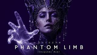 ABYSSVM β PHANTOM LIMB (Original Mix)