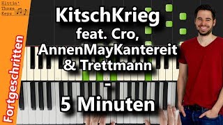 KitschKrieg feat. Cro, AnnenMayKantereit & Trettmann - 5 Minuten | Piano Tutorial | German