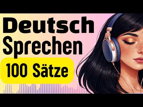 Learn German Fast with 100 Essential Sentences | Shadowing German Speaking Practice | Learn German