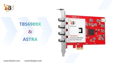How to use TBS6909X with Astra