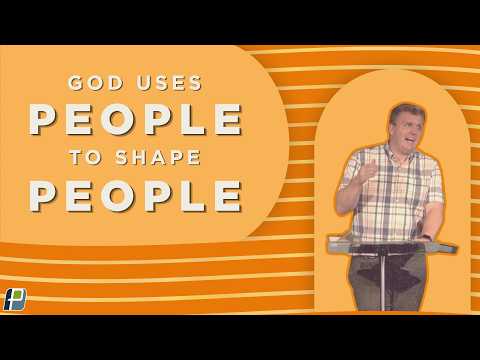God Uses People to Shape People | Community Is Where We Grow (Pt 3) | Pastor Glenn Magnusen