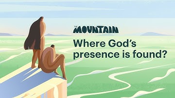 What Mountains Have to Do with Being Close to God
