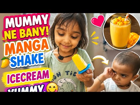 Day -63(class -LkG)Mummy Ne Banayi Yummy Mango Shake Ice Cream 🥭🍦 | Diva Ka Cute Reaction 😍❤️