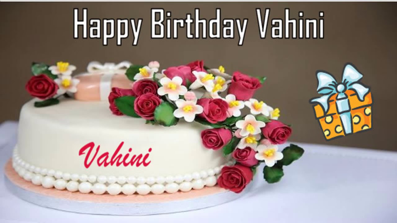 Happy birthday vahini cake