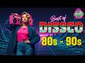 The BEST 70s 80s 90s Disco Hits You Forgot 🎸 Ultimate 70s 80s 90s Disco Party Mix A Dance All Night