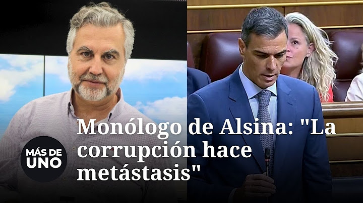 Alsina, en su monólogo, habla de las consecuencias para el PSOE: "La corrupción hace metástasis"