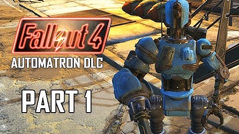 Fallout 4 Automatron DLC Walkthrough Part 1 - Mechanical Menace (PC Ultra Let