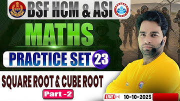 BSF HCM Maths Class | BSF Maths Practice Set #22 | Square root & Cube root | BSF ASI Maths